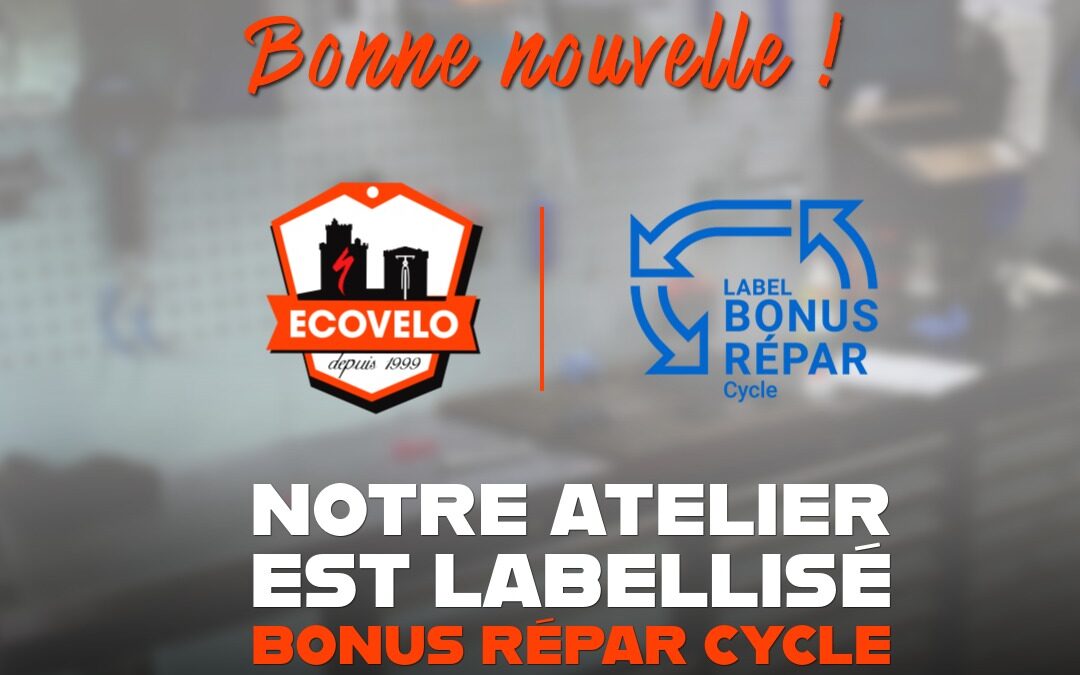 Notre atelier est labellisé Bonus Répar’Cycle !